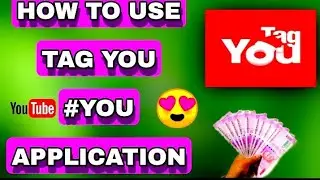 Tag You Kaise Use Kare 2021  How To UseTag You Application 2021 Tag kaiseuse kare hindi tceh Sasanka