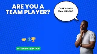 Are you a team player? | Interview Question