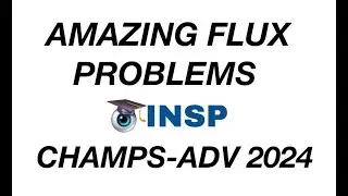 [ JEE ADVANCED ] AMAZING FLUX & GAUSS THEOREM PROBLEMS FROM INSP CHAMPS CRASH COURSE ADV 2024