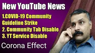 Latest YouTube Update | (COVID-19) Community Guideline Strike | Community Tab Disable | YT Service