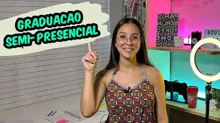 Como funciona a Graduação Semipresencial