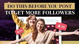 Get More Followers on Instagram By Doing THIS Before You Post