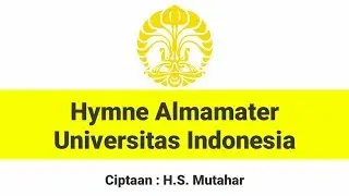 Hymne Almamater UI + Lirik [Benar]
