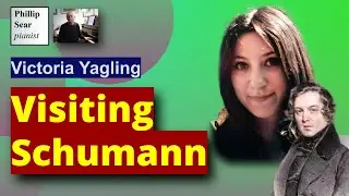 Victoria Yagling: Visiting Schumann (в гостях у Шумана)