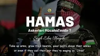 Are Hamas Mujahideen? [Sheikh Ebu Ubeyde]