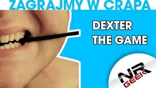 Let's play a crap #26 - Dexter - The Game