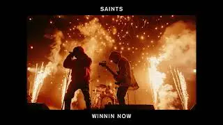 Winnin Now - Saints (Feat. 15th Bend)
