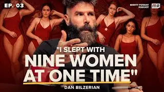 EP. 3 | Dan Bilzerian on women, money & pleasure-seeking