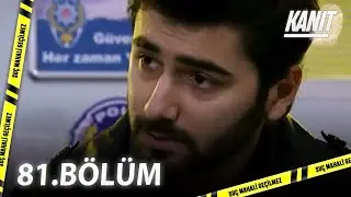 Kanıt 81. Bölüm - Full Bölüm