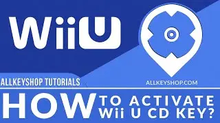 How to Activate Wii U CD Key?