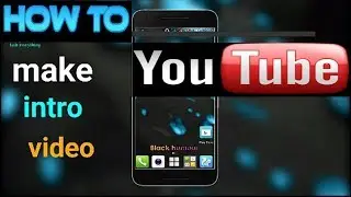how to make intro, video || gif on android phone hindi || Wishing animation video 2018