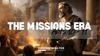 241030 Acts 10 & 11