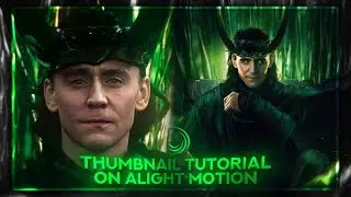 THUMBNAIL TUTORIAL ON ALIGHT MOTION \ - ( XML PRESET )
