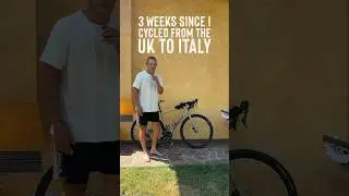 It’s been 3 WEEKS since I cycled from the Uk to Italy…