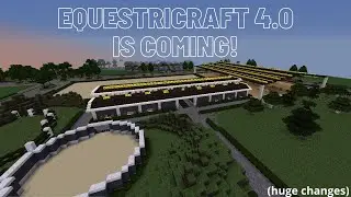 Equestricraft 4.0 is coming!