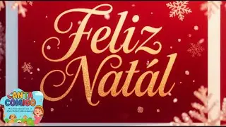 🧡Feliz Natal 🧡 - Música Infantil – 🎵 Canta Comigo.
