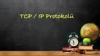 08 -  TCP IP Protokolü