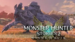 The Immovable Boulder - Monster Hunter Stories 2: Wings of Ruin Part 43