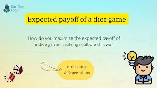 Expected payoff of a dice game | JP Morgan
