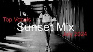 SUNSET MIX Best Deep House Vocal & Nu Disco SUMMER 2024