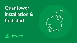 Quantower First Start | Download, Install & Basic usage