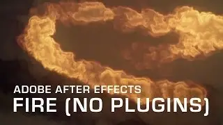 Fire in Adobe After Effects (no plugins)
