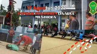 17 Agustus pondok pesantren Daarul Musthofa