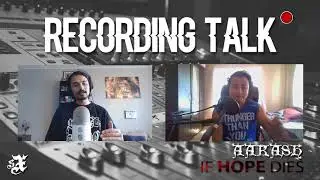 RECORDING TALK EP 1: Aakash Sherpa | If Hope Dies / Anomaly Sound Design| 
