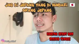 REALITA KERJA DI JEPANG KERAS💯 JANGAN SAMPAI SALAH PILIH JOB || KERJA DI JEPANG🗿