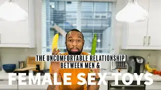Redefining Men's Relationship with Female Sex Toys (Abundant Relationships w/ EC Sabbi)