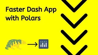 Made Dash Apps Even Faster with Polars