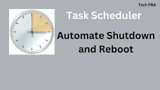 How to automate shutdown and reboot on Windows [10, 11, 8.1, 7 ] PC with Task Scheduler