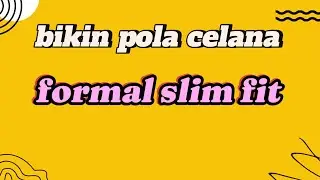 begini cara tutorial bikin pola celana formal panjang, #episode2 #polaCelanaDepan