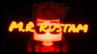 M.r RuStaM=)Intro channel.