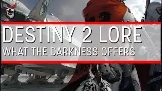 What The Darkness Offers - Destiny Lore
