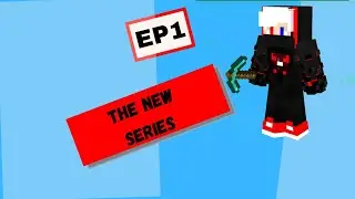The New Series (EP1)