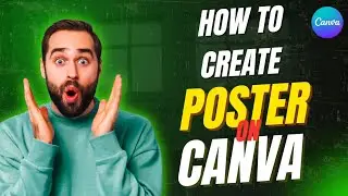 How to Create Poster On Canva