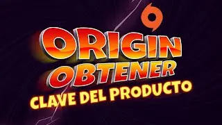 Cómo Obtener la Clave del Producto en Origin | Obtener CD Key de tus Juegos