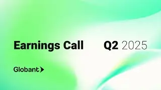 Globant (NYSE: GLOB) Second Quarter 2025 Earnings Call