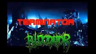 BLOODator - TERMINATOR  (OFFICIAL VIDEO)