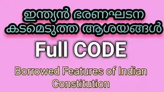 Borrowed Features of Indian Constitution in Malayalam|| Psc Indian Constitution