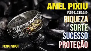 ANEL PIXIU FENG SHUI: Guia do Amuleto milenar da Riqueza, Sorte, Sucesso e Proteção