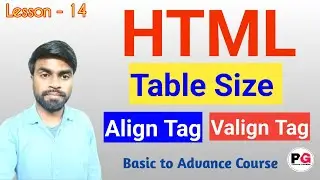 Table Size Align Tag Valign Tag in HTML ||  How to Create Table in HTML || Table Size in html