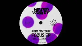 Justin Irby x Spüke - Focus (Official Audio)