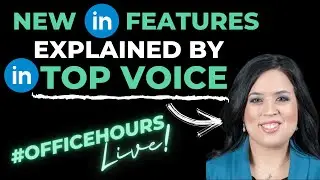 NEW LINKEDIN FEATURES 2021: SHOULD YOU USE THEM IN YOUR JOB SEARCH? ADVICE FROM LINKEDIN TOP VOICE