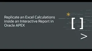 Replicate an Excel Calculations inside an Interactive Report in Oracle APEX