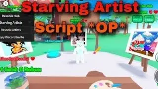 Starving Artist Script *OP*🎨 | Hydrogen - Fluxus - Delta - Arceus x - Codex Executor