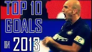 INTER - Top 10 Goals in 2013