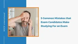 5 Common Mistakes that Exam Candidates Make Studying For an Exam