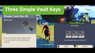 Shattered vessel puzzle How to find the 3 Simple Vault Keys to open the Ship Door | Genshin Impact